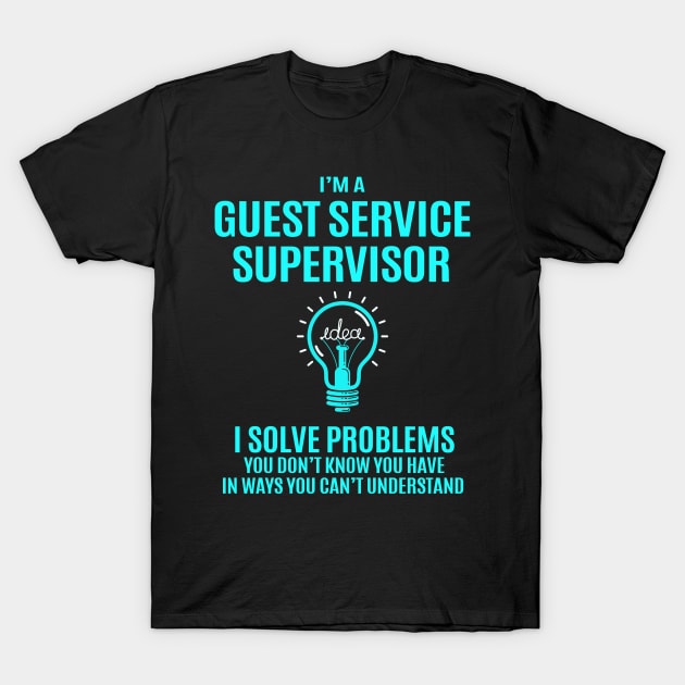 Guest Service Supervisor - I Solve Problems T-Shirt by Pro Wresting Tees